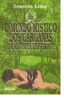 O mundo místico dos caruanas e a revolta de sua ave – Zeneida Lima – Sebo  da Mata